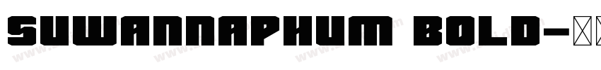Suwannaphum Bold字体转换